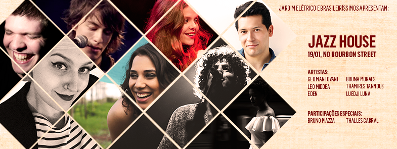 Jardim Elétrico e Brasileiríssimos apresentam: Jazz House