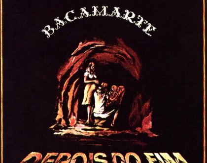 Bacamarte - Depois do Fim