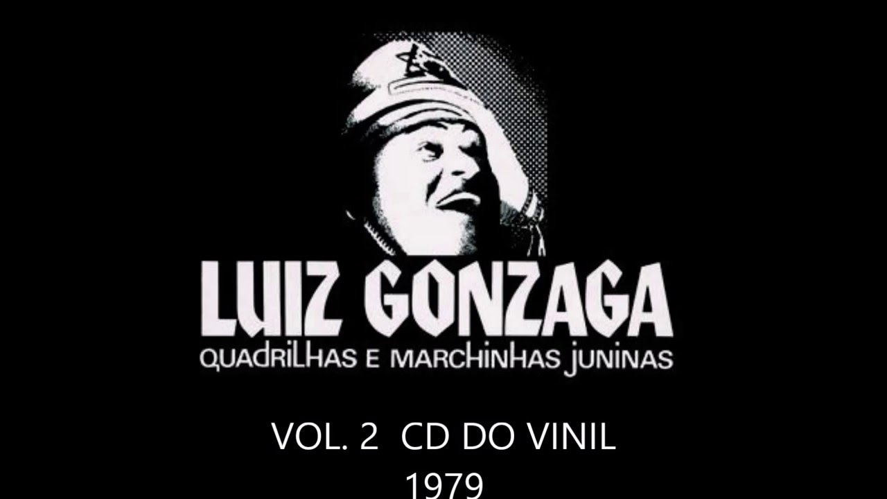 Luiz Gonzaga - Quadrilhas e Marchinhas Juninas 2