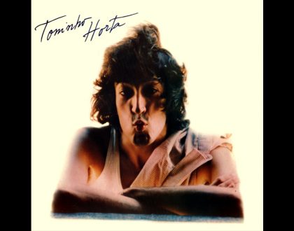 Discos Escondidos #080: Toninho Horta - Toninho Horta (1980)