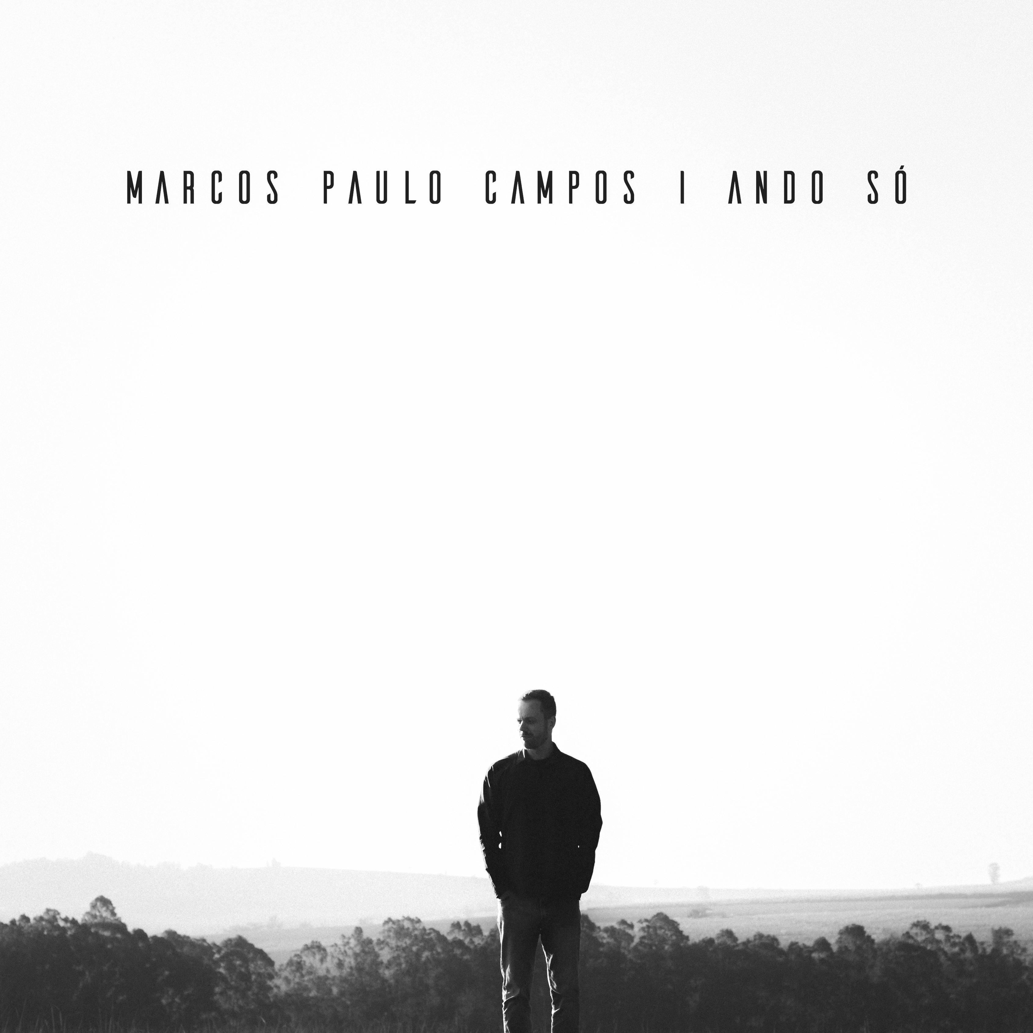 Marcos Paulo Campos - Ando Só (2018)