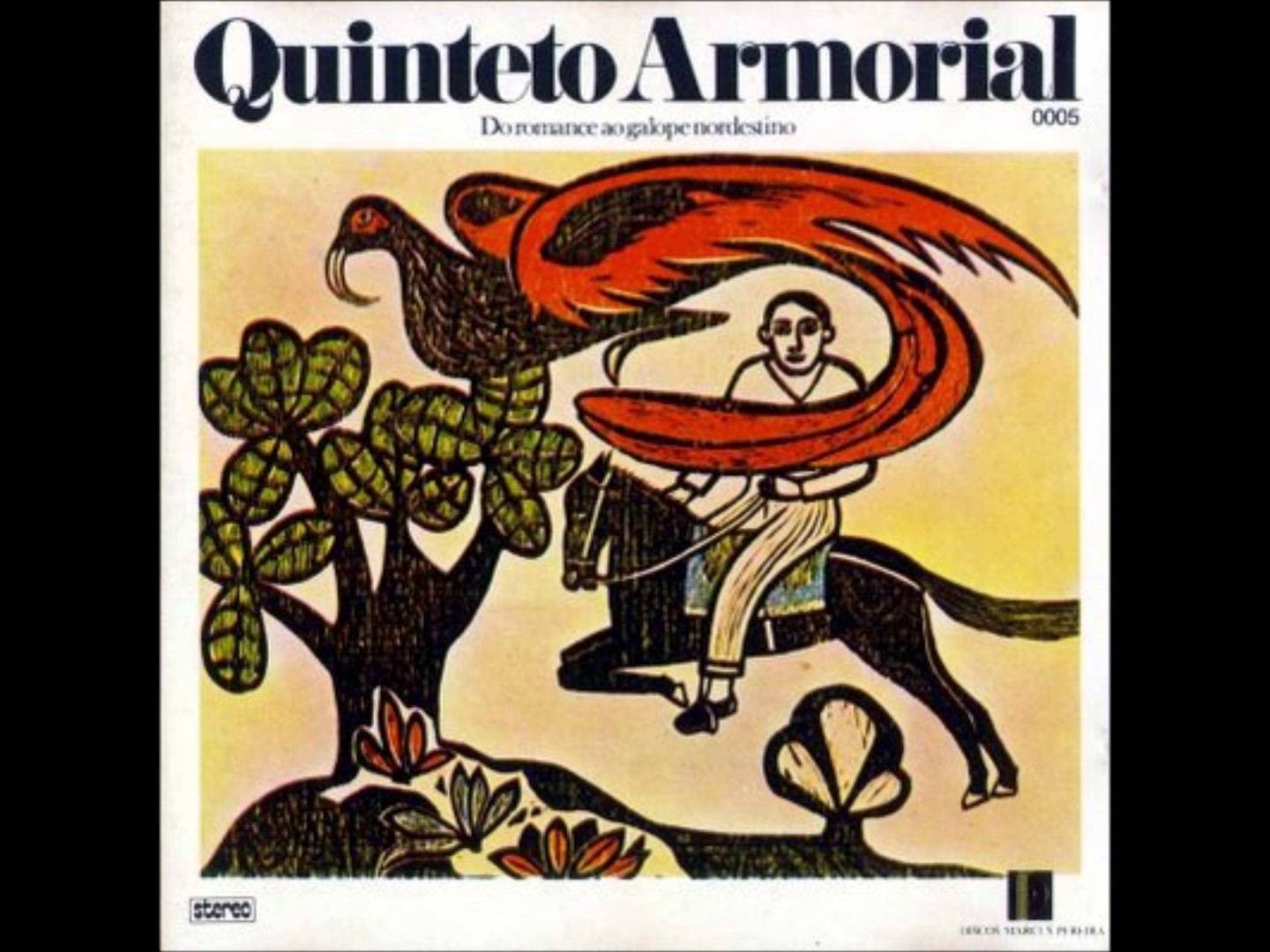 QUINTETO ARMORIAL - DO ROMANCE AO GALOPE NORDESTINO