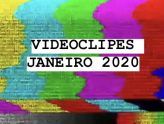 LISTA: VIDEOCLIPES JANEIRO