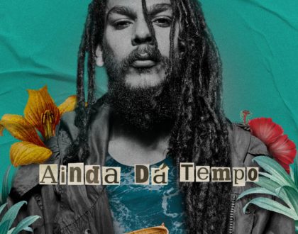 Dada Yute - Ainda Dá Tempo (2020)