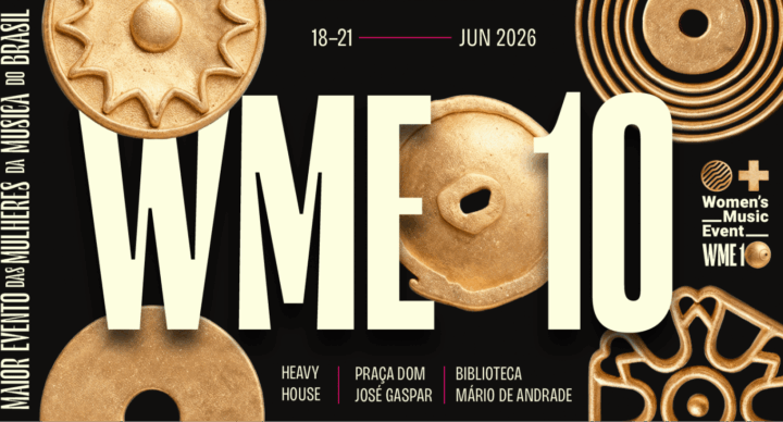 WME 2026 celebra 10 anos fortalecendo mulheres na música