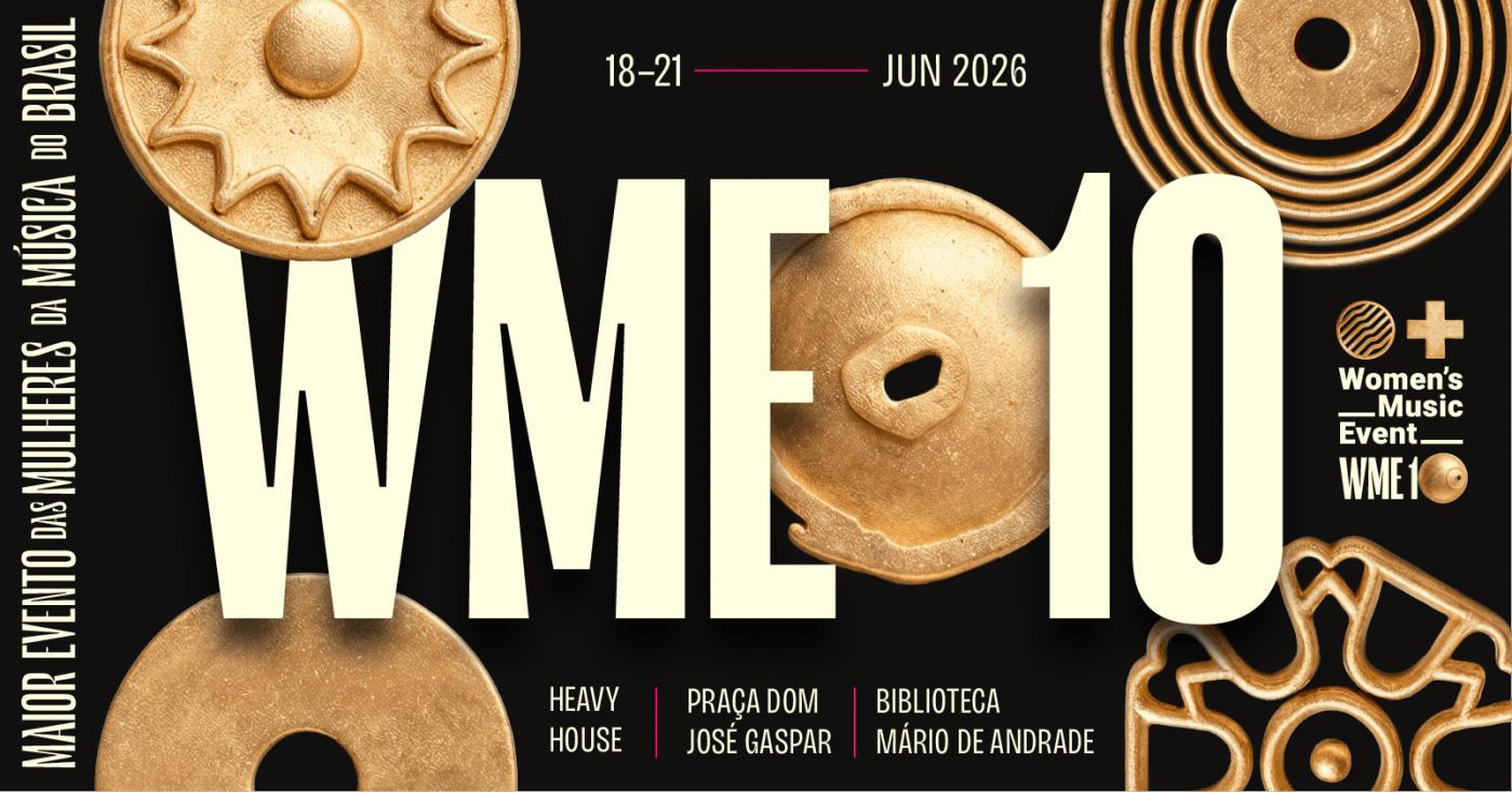 WME 2026 celebra 10 anos fortalecendo mulheres na música